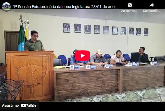 1ª Sessão Extraordinária da nona legislatura 23/01 do ano de 2026