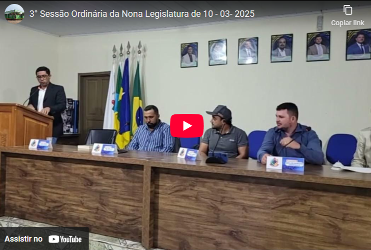 3° Sessão Ordinária da Nona Legislatura do dia 10 - 03- 2025