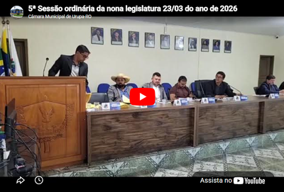 5ª Sessão ordinária da nona legislatura 23/03 do ano de 2026