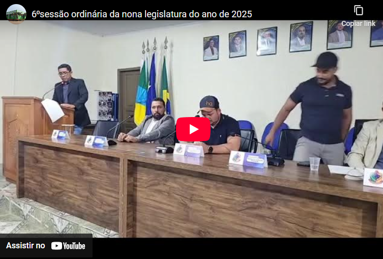 6⁰ Sessão ordinária  da nona legislatura do dia 31 / 03 / 2025