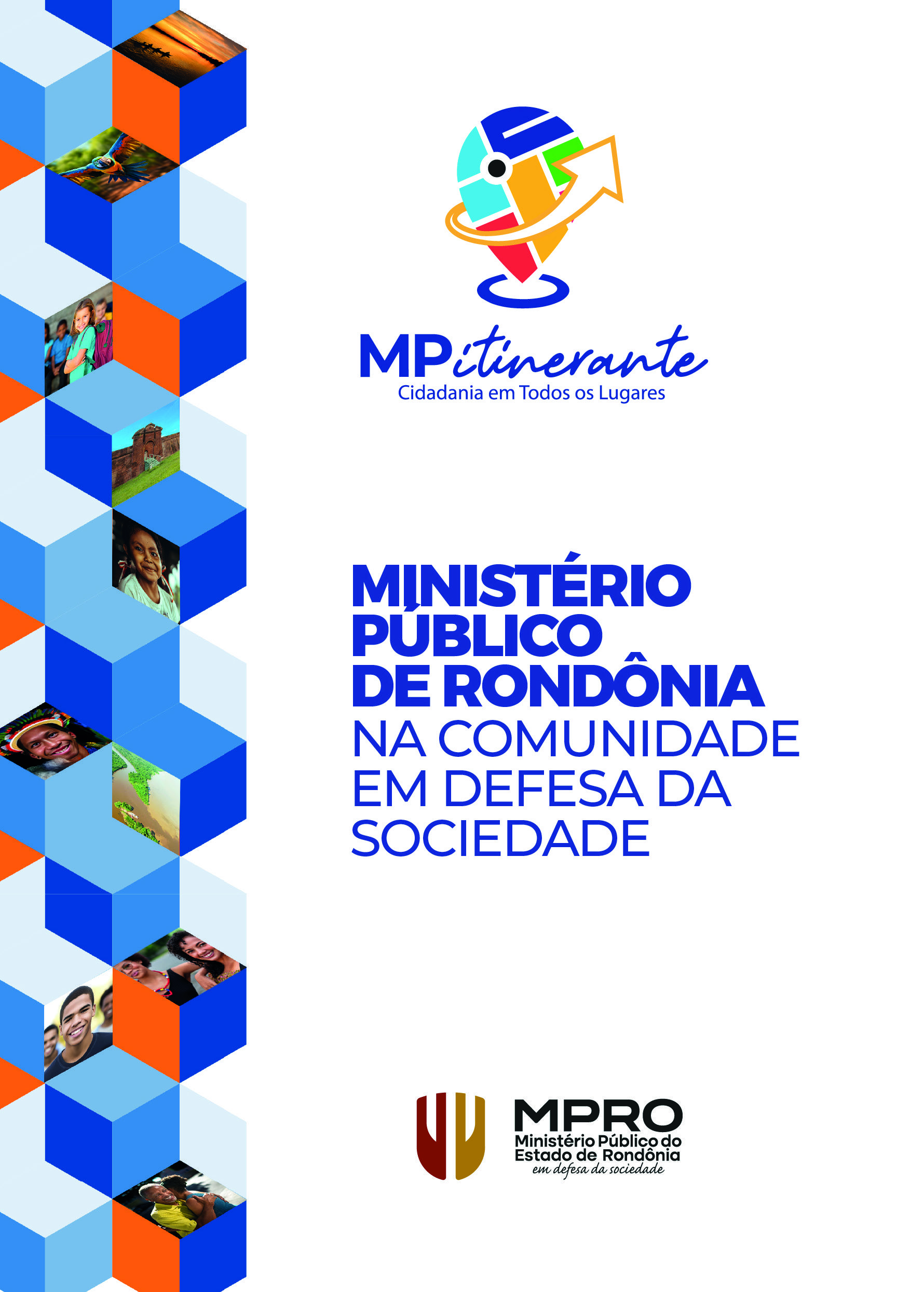 "MP itinerante " estará atendendo em Urupá no Dia 26/09/2025 em urupá local Escola altamir billys Soares.